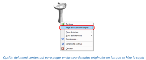 Opción del menú contextual para pegar en las coordenadas originales en las que se hizo la copia